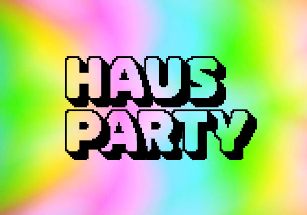 Haus Party