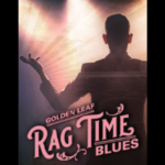 Previews of Golden Leaf Rag Time Blues by Charles Smith, Directed by Raz Golden and Featuring Glenn Barrett, Kevin G. Coleman, and Kristen Moriarty run September 23-25!