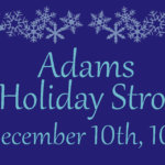 Join the festivities at the Adams Holiday Stroll!