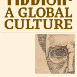 Yiddish Book Center Global Culture Poster, with view of the top quarter of a person's face with glasses on