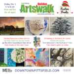 The December Artswalk is part of Pittsfield's Festive Frolic