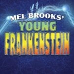 Young Frankenstein on stage at the Colonial