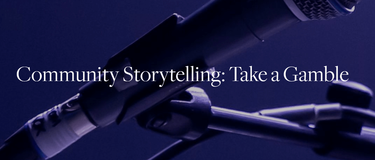 Learn the art of community storytelling