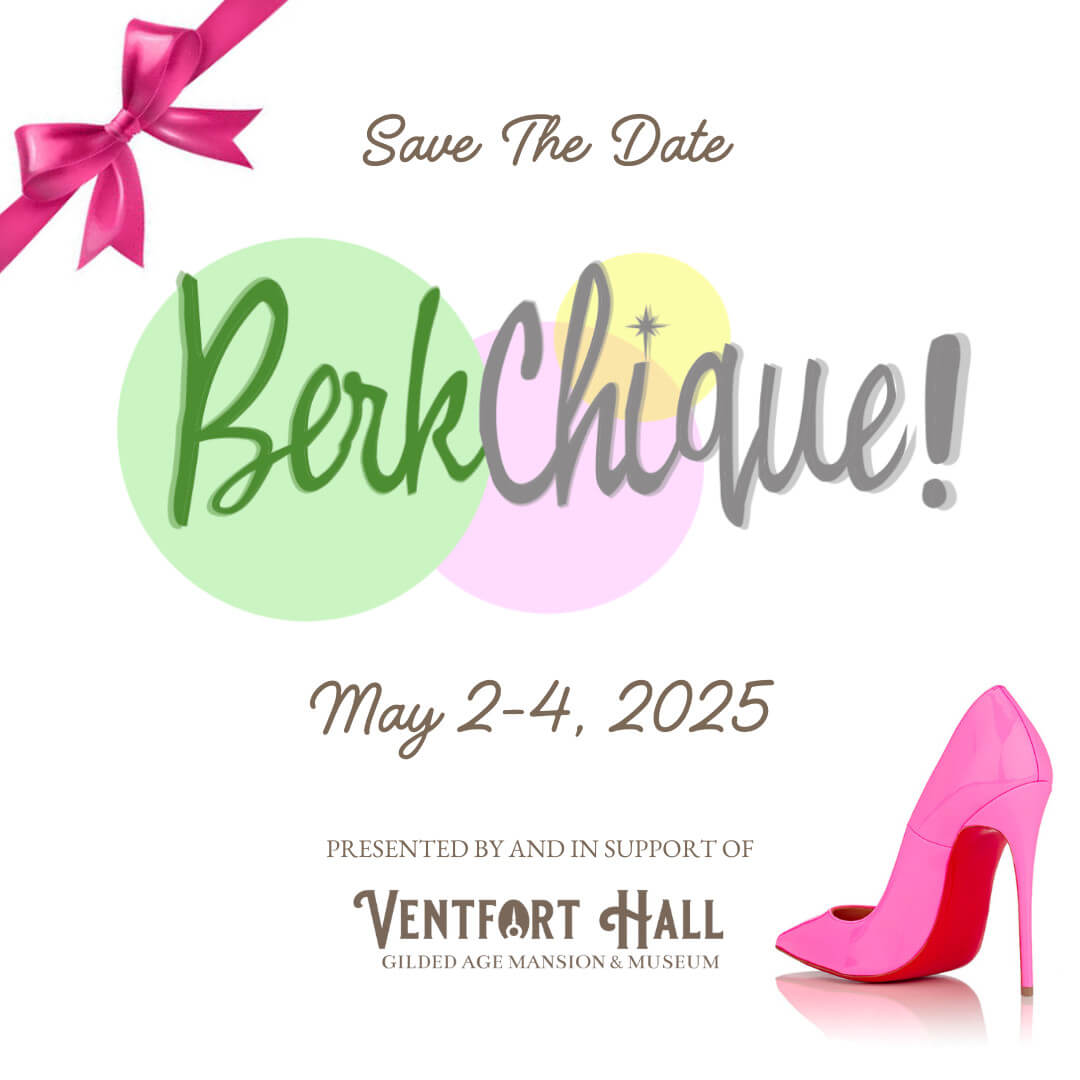 BerkChique at Ventfort Hall