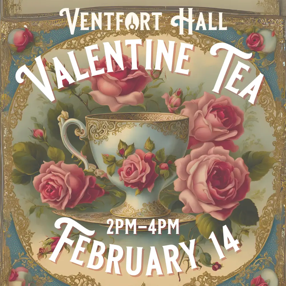 Join Ventfort Hall for a Valentine Tea