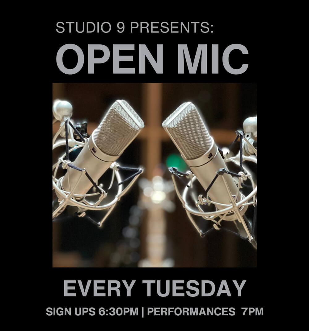 Join open mic at Studio 9 every Tuesday