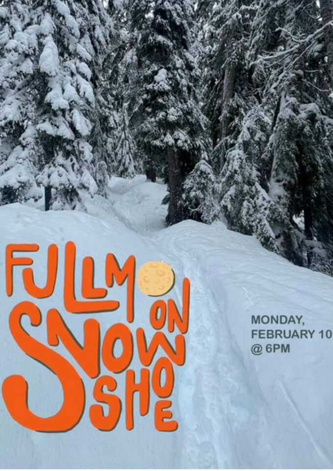 full moon snowshoe sponsored by arcadian shop