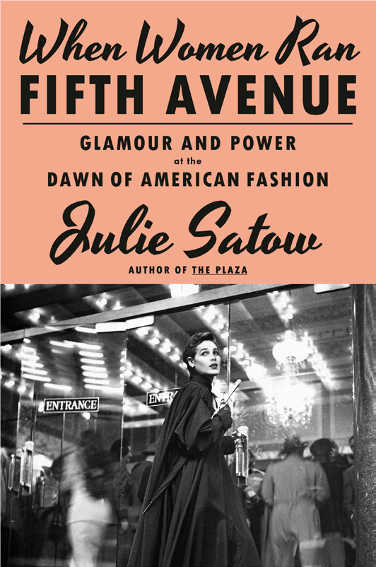 Book cover of Julie Satow's book When Women Ran Fifth Avenue