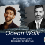 Images of Gianfranco Lentini and Jonathon Roy for Ocean Walk