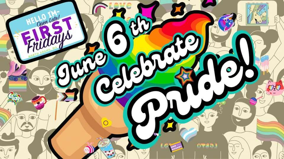 Join First Friday in North Adams fora Pride celebration