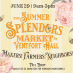 Experience the Summer Splendors market at Ventfort