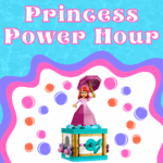 Join Princess Power Hour at Bottomless Bricks