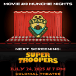 The Pass to sponsor Super Troopers at the Colonial
