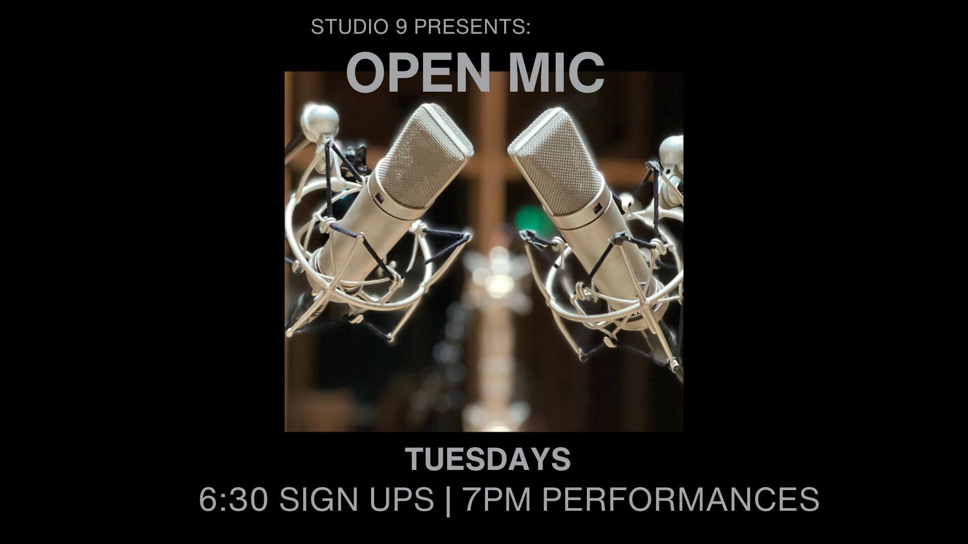 Open mic happens at Studio 9 on Tuesdays