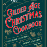 Gilded Age Christmas Cookbook