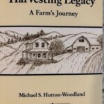 Hear from Michael Hutton-Woodland about his book Harvesting Legacy
