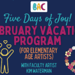 BAC February break week programming
