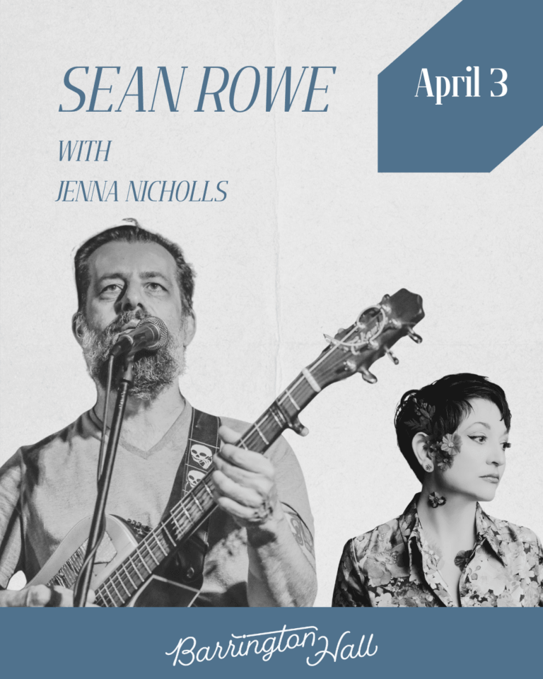 Sean Rowe at Barrington Hall