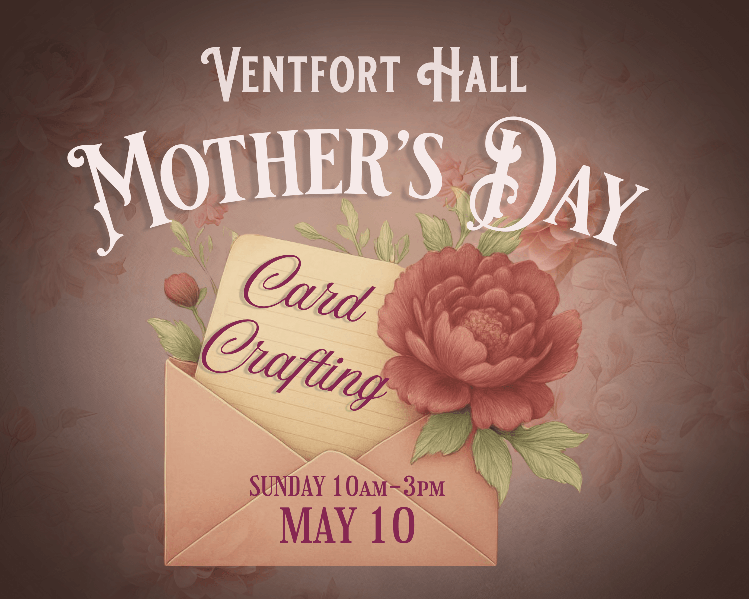 Make a card for Mother's Day at Ventfot Hall